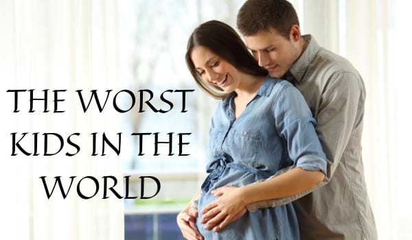 THE WORST KIDS IN THE WORLD story