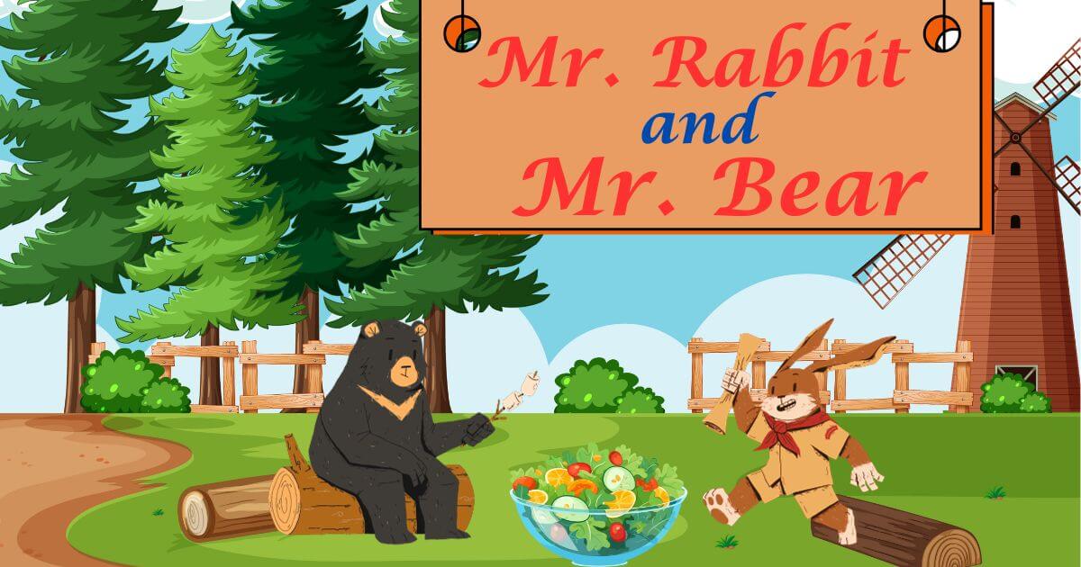 Mr. Rabbit and Mr. Bear
